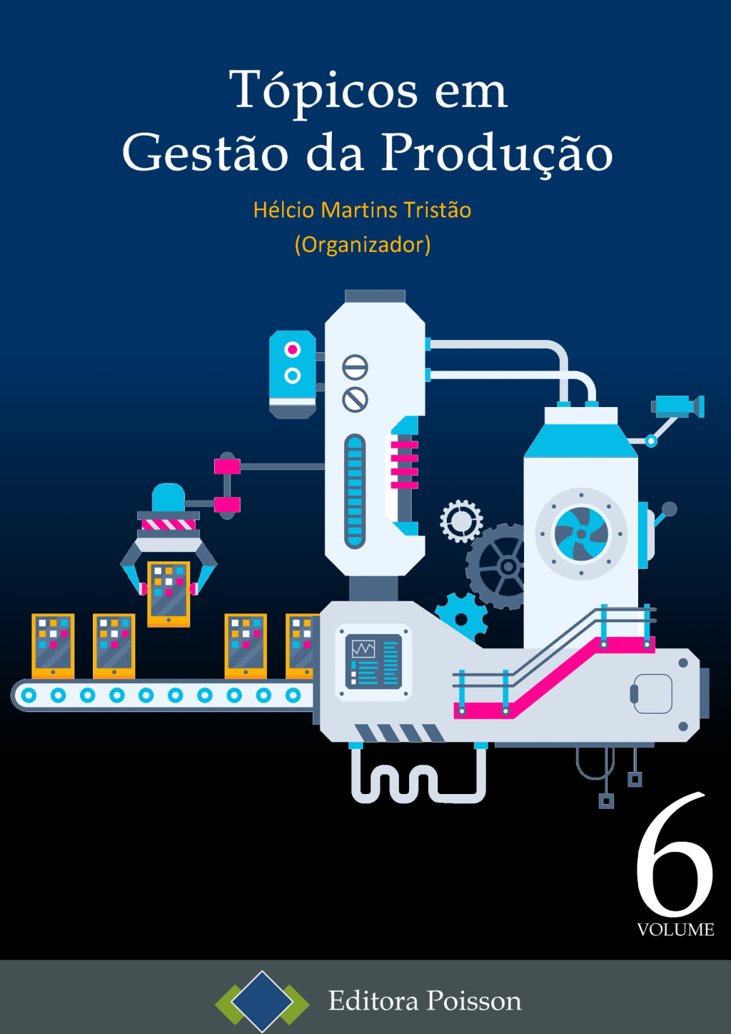 Tópicos em Gestão da Produção – Volume 6
