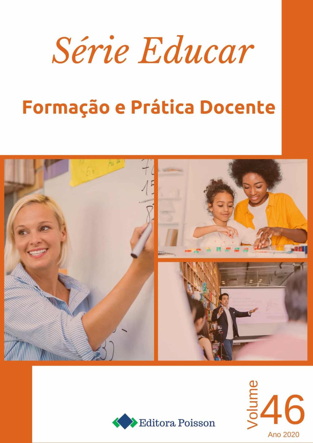 Série Educar – Volume 46 – Formação e Prática Docente