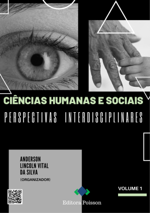 Ciências Humanas e Sociais: Perspectivas Interdisciplinares - Volume 1