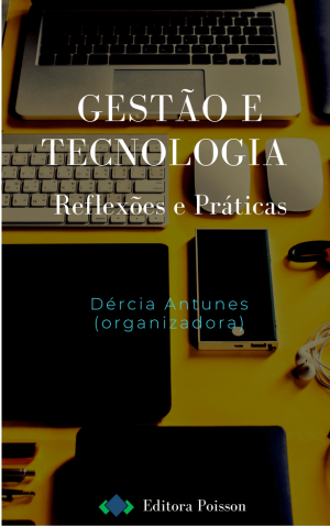 Gestão e Tecnologia: Reflexões e Práticas