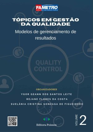 Tópicos em Gestão da Qualidade: Modelos de gerenciamento de resultados - Volume 2