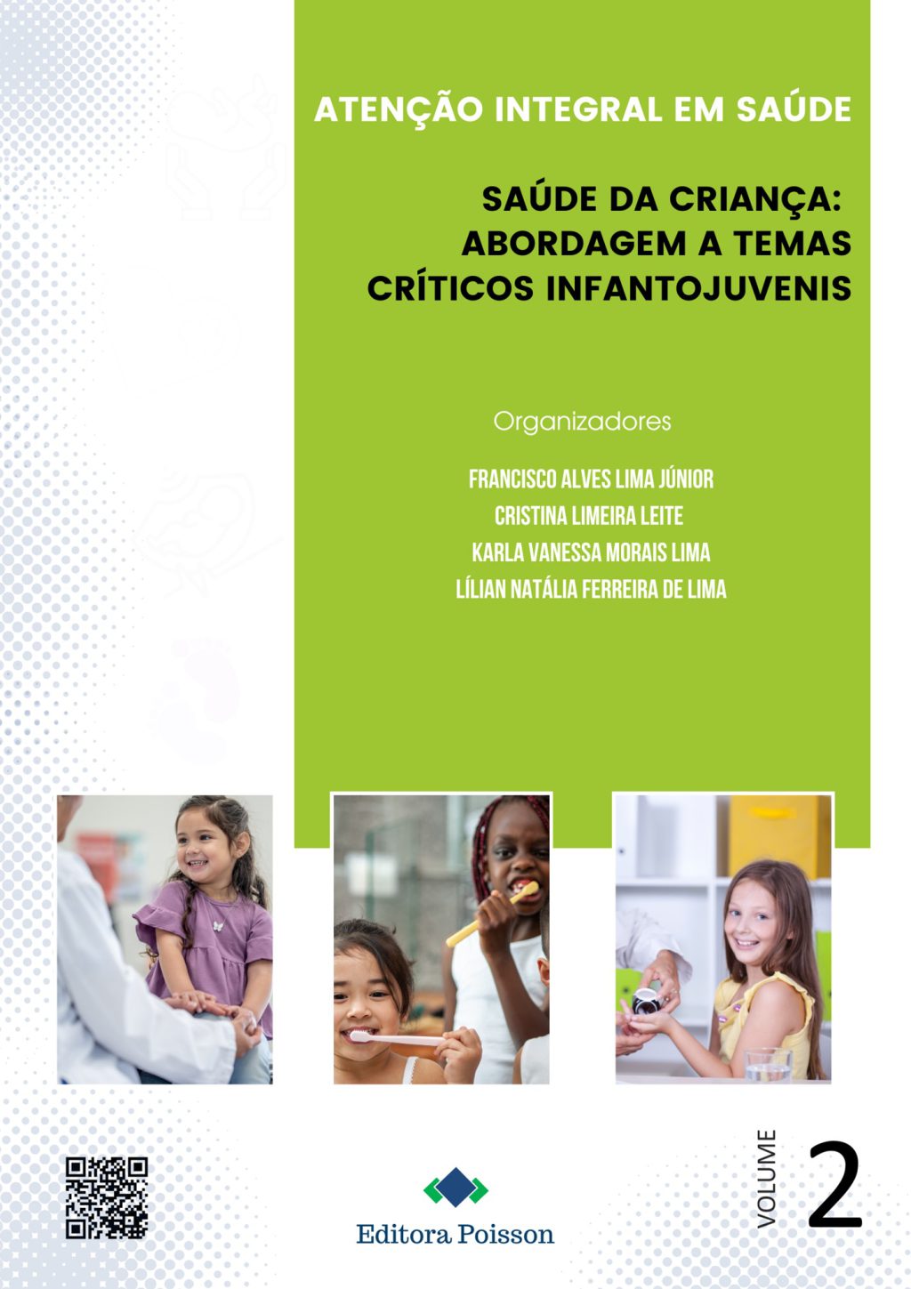 Atenção integral em saúde – Saúde da Criança: Abordagem a Temas Críticos Infantojuvenis – Volume 2