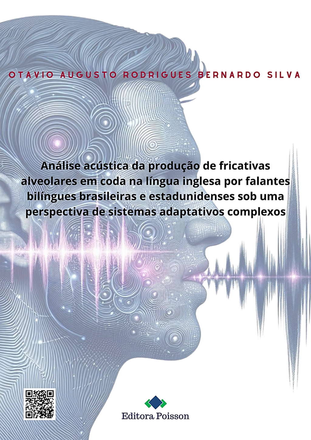 Análise acústica da produção de fricativas alveolares em coda na língua inglesa por falantes bilíngues brasileiras e estadunidenses sob uma perspectiva de sistemas adaptativos complexos