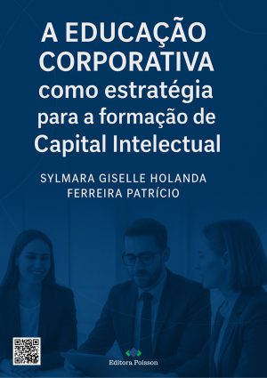 A educação corporativa como estratégia para o desenvolvimento de capital intelectual