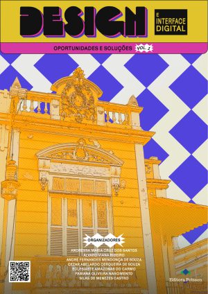 Design e Interface Digital: oportunidades e soluções - Volume 1