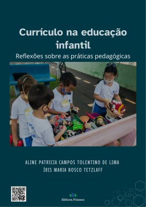 Currículo na Educação Infantil: reflexões sobre as práticas pedagógicas