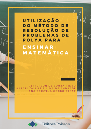 Utilização do método de resolução de problemas de polya para ensinar matemática