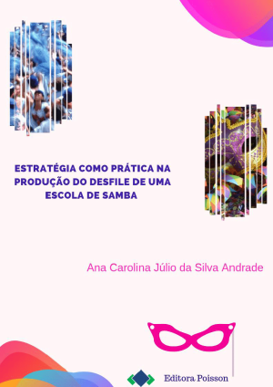 Estratégia como prática na produção do defgile de uma escola de samba