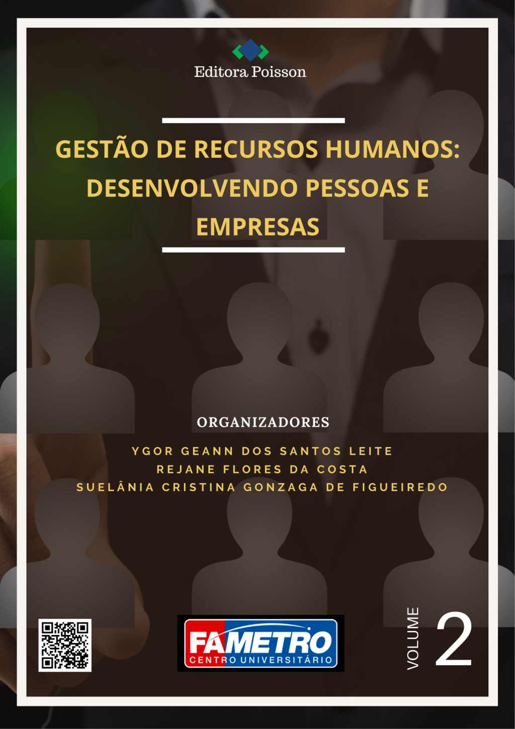 Gestão de Recursos Humanos: Desenvolvendo Pessoas e Empresas – Volume 2