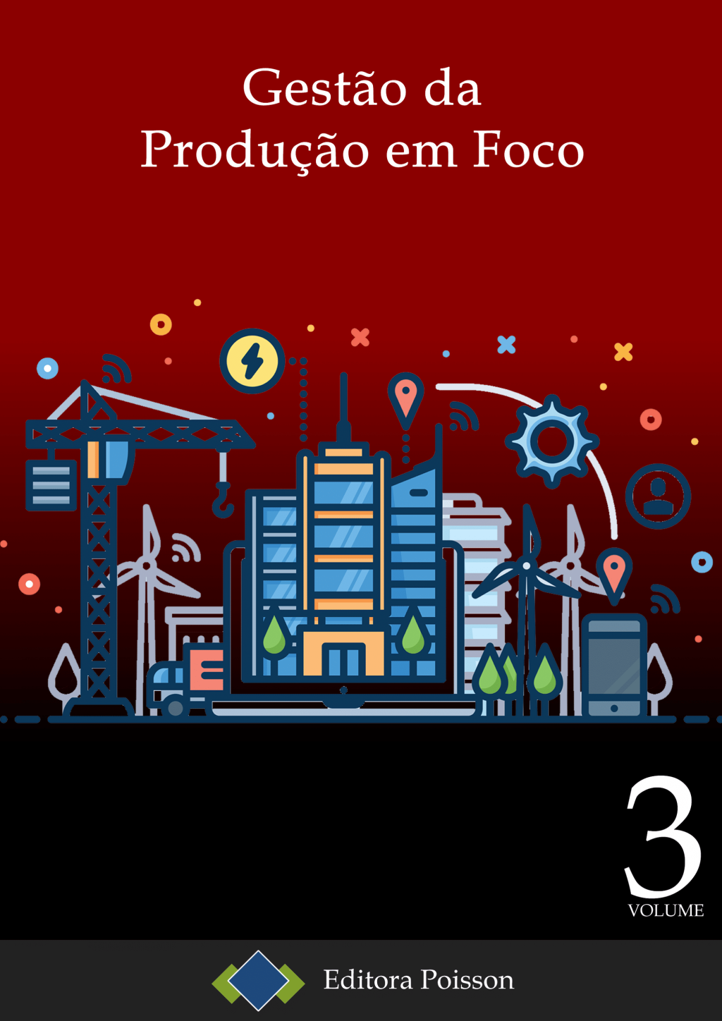 Gestão da Produção em Foco – Volume 3