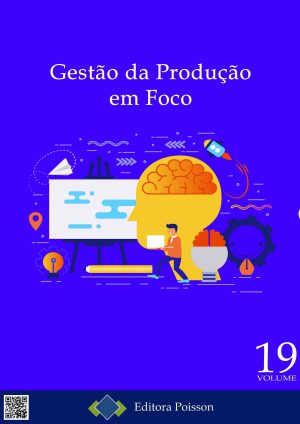 Gestão da Produção em Foco - Volume 19