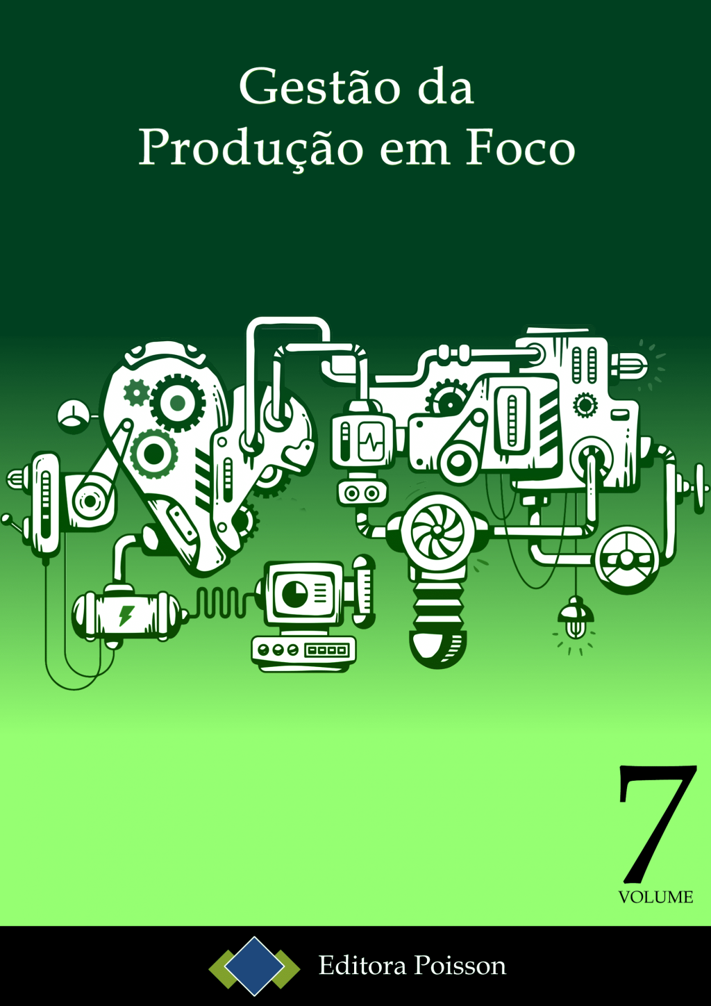 Gestão da Produção em Foco – Volume 7