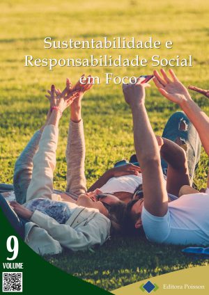 Sustentabilidade e Responsabilidade Social em Foco - Volume 9