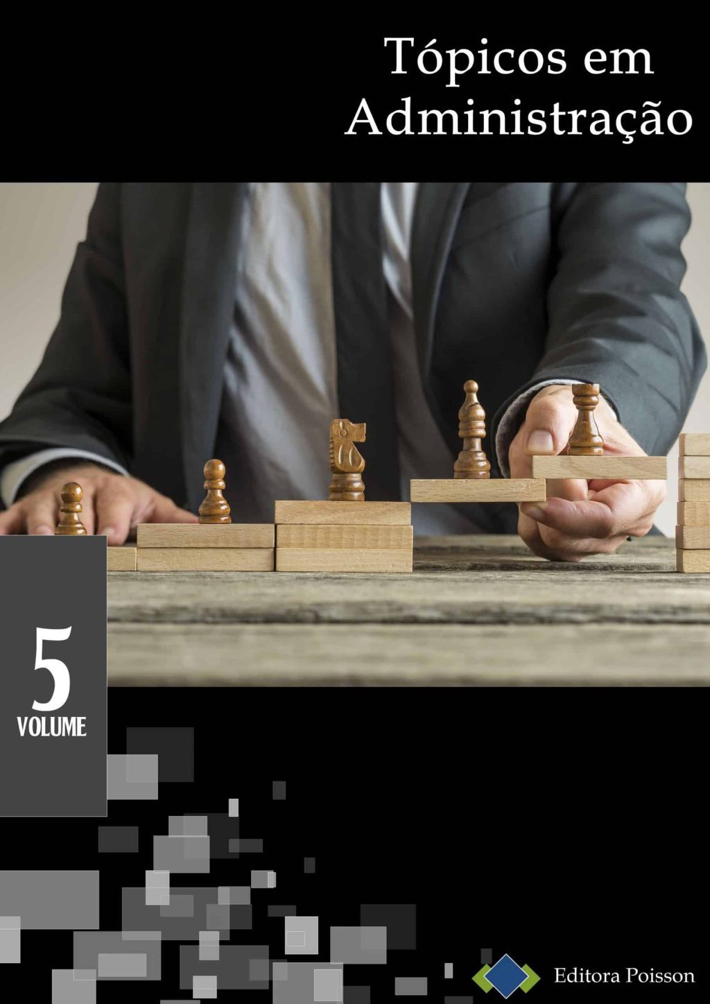 Tópicos em Administração – Volume 5