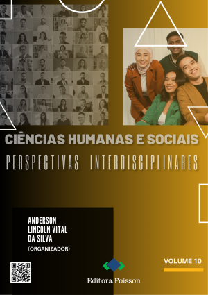 Ciências Humanas e Sociais: Perspectivas Interdisciplinares - Volume 10