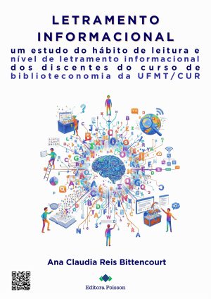 Letramento Informacional: um estudo do hábito de leitura e nível de letramento informacional dos discentes do curso de biblioteconomia da UFMT/CUR