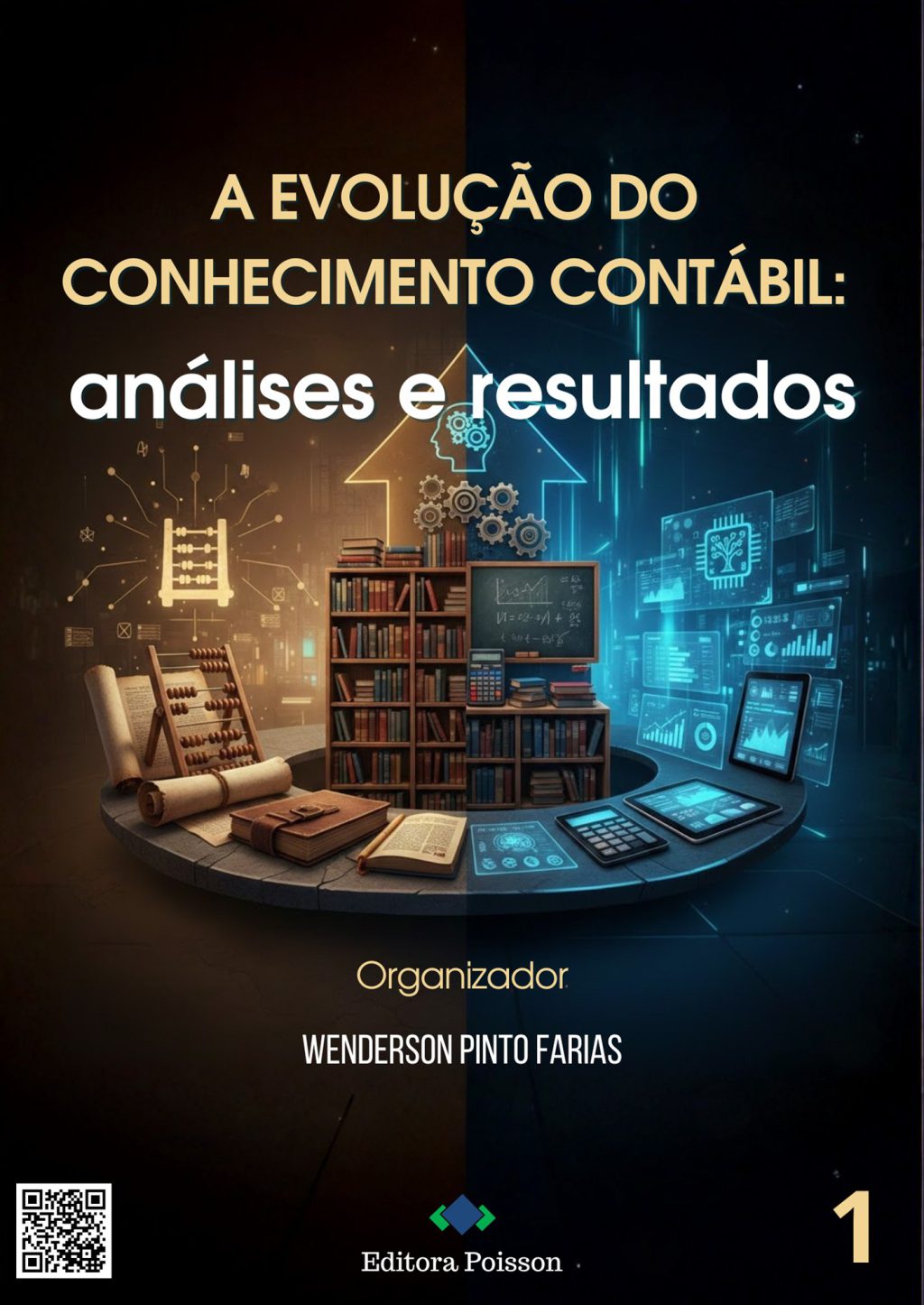 A evolução do conhecimento contábil: análises e resultados – Volume 1