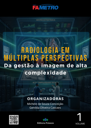 Radiologia em múltiplas perspectivas: da gestão à imagem de alta complexidade - Volume 1