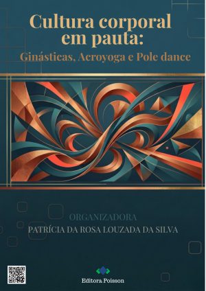 Cultura corporal em pauta: Ginásticas, Acroyoga e Pole dance