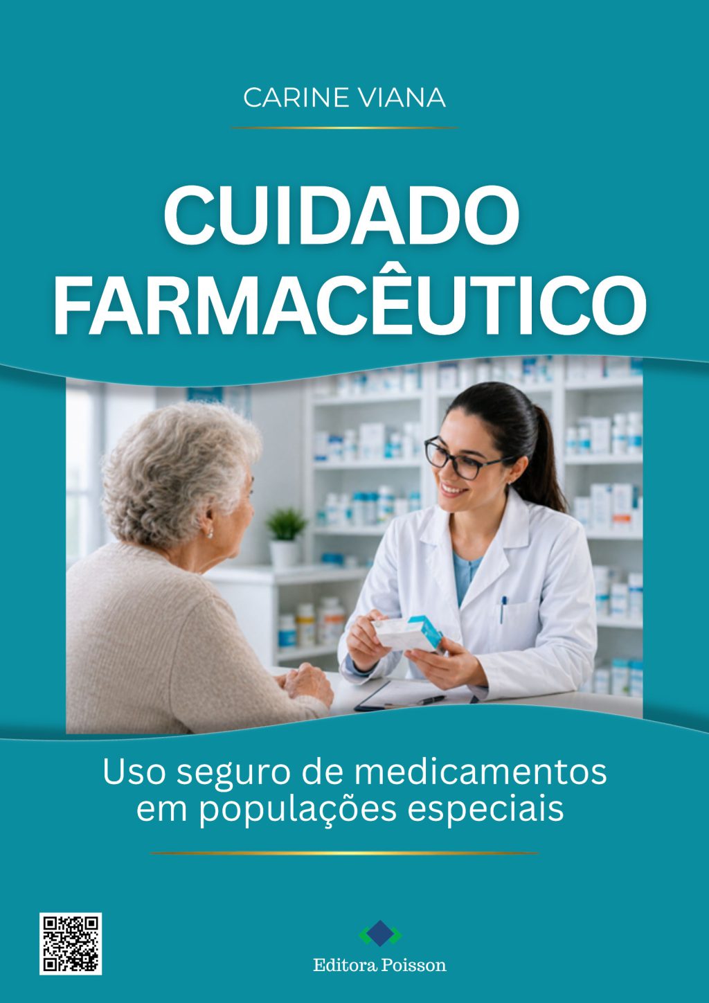 Cuidado Farmacêutico: uso seguro de medicamentos em populações especiais