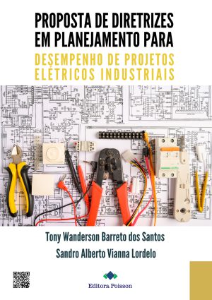 Proposta de diretrizes em planejamento para desempenho de projetos elétricos industriais